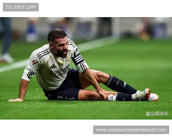 皇马后防伤病问题持续影响,球队防守稳定性面临阶段考验 皇马后防伤病问题持续影响,球队防守稳定性面临阶段考验